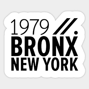 Bronx NY Birth Year Collection - Represent Your Roots 1979 in Style Sticker